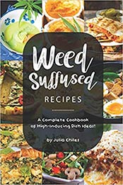Weed-Suffused Recipes by Julia Chiles [EPUB: 1691597139]