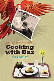 Cooking with Baz by Sean Dooley