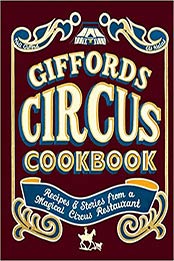 Giffords Circus Cookbook by Nell Gifford 