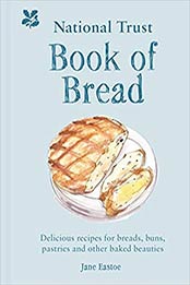 The National Trust Book of Bread by Jane Eastoe