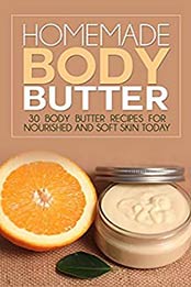 Homemade Body Butter by Glenda Ross