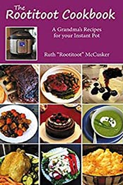 The Rootitoot Cookbook by Ruth McCusker