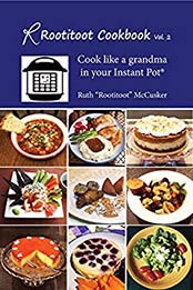 The Rootitoot Cookbook: Vol 2 by Ruth McCusker 