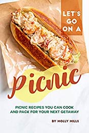 Let's Go on a Picnic by Molly Mills [EPUB: B086HBCJVX]