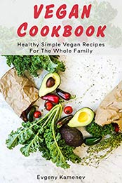 Vegan Cookbook by Evgeny Kamenev [EPUB: B086RD5ZV2]