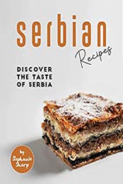 Serbian Recipes by Stephanie Sharp