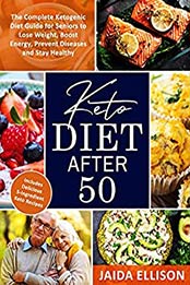 Keto Diet After 50 by Jaida Ellison 