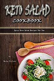 KETO SALAD COOKBOOK by Masha Stefano