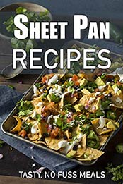 Sheet Pan Recipes by JR Stevens