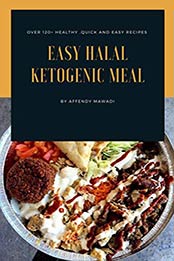 Easy Halal Ketogenic Meal by Affendy Mawadi