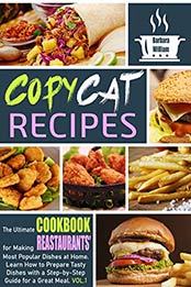 Copycat Recipes by Barbara William