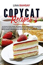 Copycat Recipes by Lina Ramsay