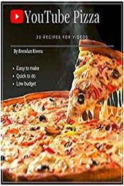 YouTube Pizza by Brendan Rivera