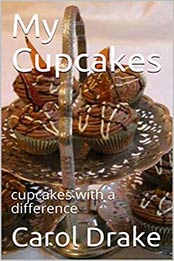 My Cupcakes by Carol Drake [EPUB: B088F5N8D3]