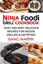 Ninja Foodi Grill Cookbook by Isaac Martin