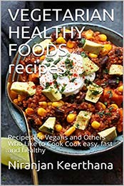 VEGETARIAN HEALTHY FOODS recipes by Niranjan Keerthana