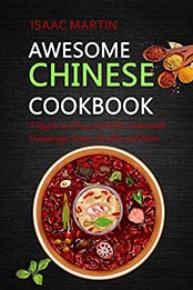 Awesome Chinese Cookbook by Isaac Martin