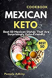 Mexican Keto Recipes by Pamela Adkins