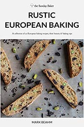 Rustic European Baking by Mark Beahm