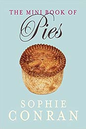 The Mini Book of Pies by Sophie Conran [EPUB: 0007498713]