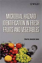 Microbial Hazard Identification in Fresh Fruits and Vegetables by Jennylynd James