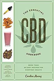 The Essential CBD Cookbook by Caroline Hwang