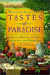 Tastes of Paradise by Wolfgang Schivelbusch
