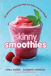 Skinny Smoothies by Shell Harris, Elizabeth Downing
