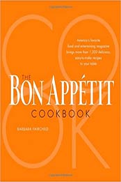 The Bon Appetit Cookbook by Bon Appetit Magazine, Barbara Fairchild