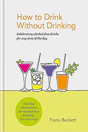How to Drink without Drinking by Fiona Beckett [EPUB: 0857836153]