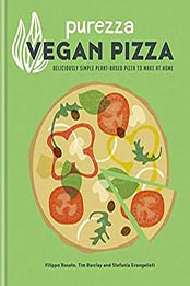 Purezza Vegan Pizza by Stefania Evangelisti, Tim Barclay