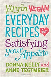 Virgin Vegan Everyday Recipes by Donna Kelly, Anne Tegtmeier