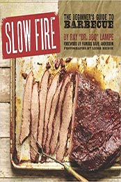 Slow Fire by Ray "DR. BBQ" Lampe