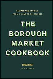 Borough Market Cookbook by Ed Smith