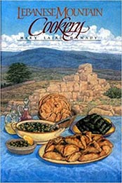 Lebanese Mountain Cookery by Mary Laird Hamady