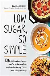 Low Sugar, So Simple by Elviira Krebber