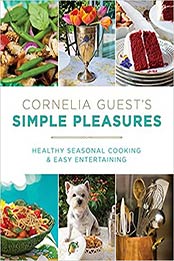 Cornelia Guest's Simple Pleasures by Cornelia Guest