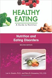 Nutrition and Eating Disorders by Lori A Smolin, Mary B Grosvenor