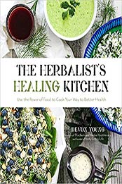 The Herbalist's Healing Kitchen by Devon Young
