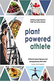 Plant Powered Athlete by Zuzana Fajkusova, Nikki Lefler