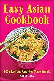 Easy Asian Cookbook by Kathy Fang