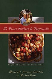 La Cucina Siciliana di Gangivecchio/Gangivecchio's Sicilian Kitchen by Wanda Tornabene