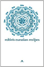 Robin's Eurasian Recipes by Robin Pereira, Quentin Pereira [EPUB: 9810842740]