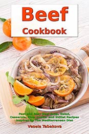 Beef Cookbook by Vesela Tabakova [EPUB: B00CL58XJM]