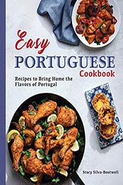 Easy Portuguese Cookbook by Stacy Silva-Boutwell
