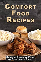 Comfort Food Recipes by JR Stevens [PDF: B089FY4ZW3]