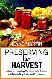 Preserving the Harvest by Isaac Martin [EPUB: B089Q5YNZS]