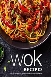 Wok Recipes by BookSumo Press