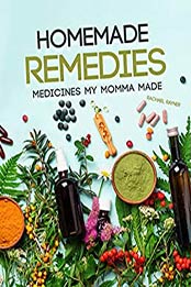 Homemade Remedies by Rachael Rayner
