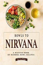 Bowls to Nirvana by Ivy Hope